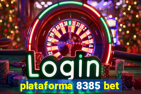 plataforma 8385 bet